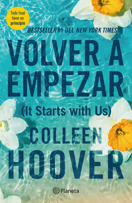 Volver a empezar / It Starts with Us (Edición en español)